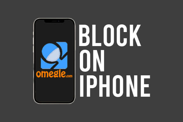 block omegle on iphone