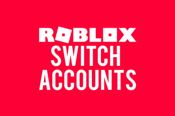 switch accounts on roblox