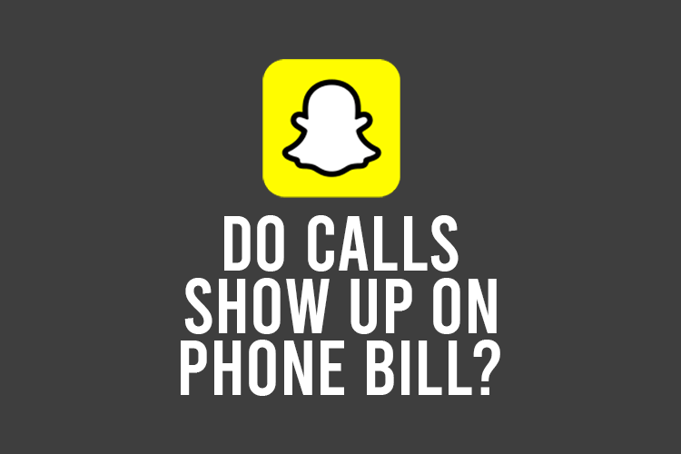 do snapchat calls show up on phone bill