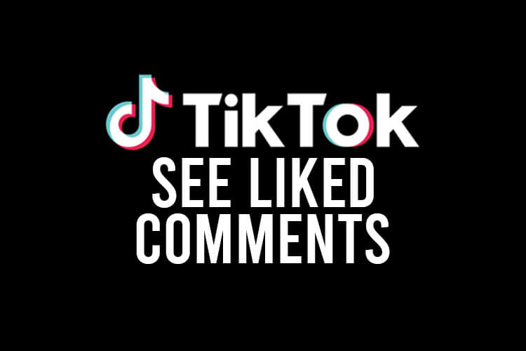see liked comments on tiktok