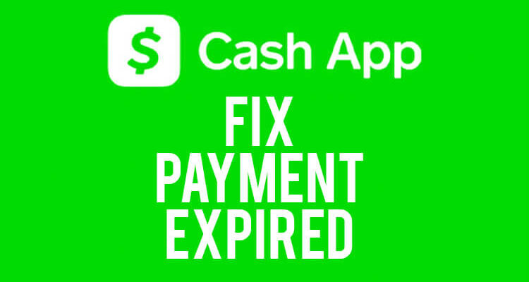 fix payment expired cash app