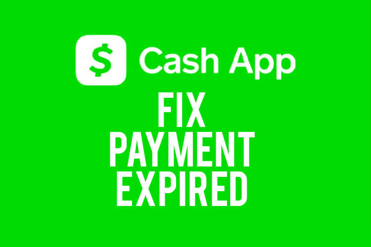 fix payment expired cash app
